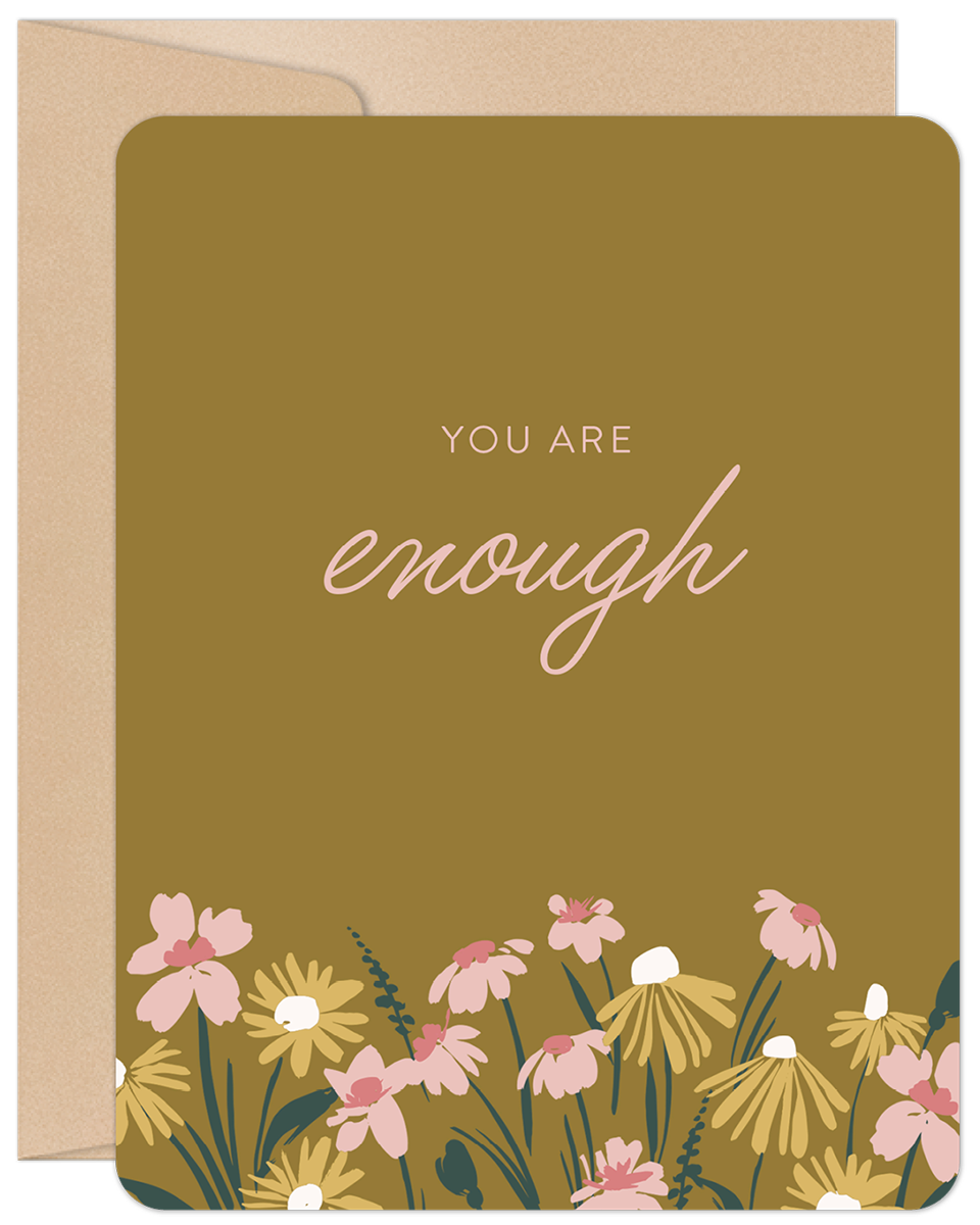 YOU ARE ENOUGH