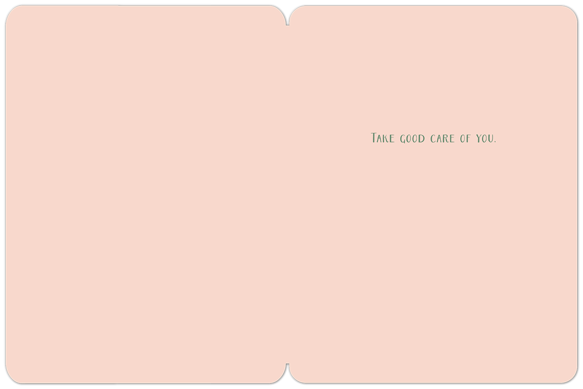 Take Good Care of You Get Well Card