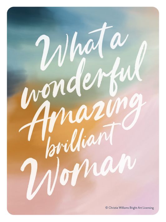 A Wonderful Amazing Brilliant Woman Sticker