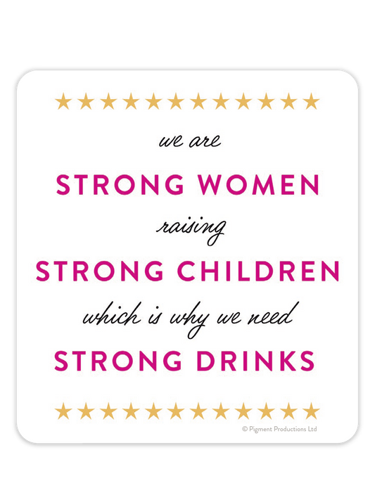 Strong Women Strong Children Strong Drinks Sticker