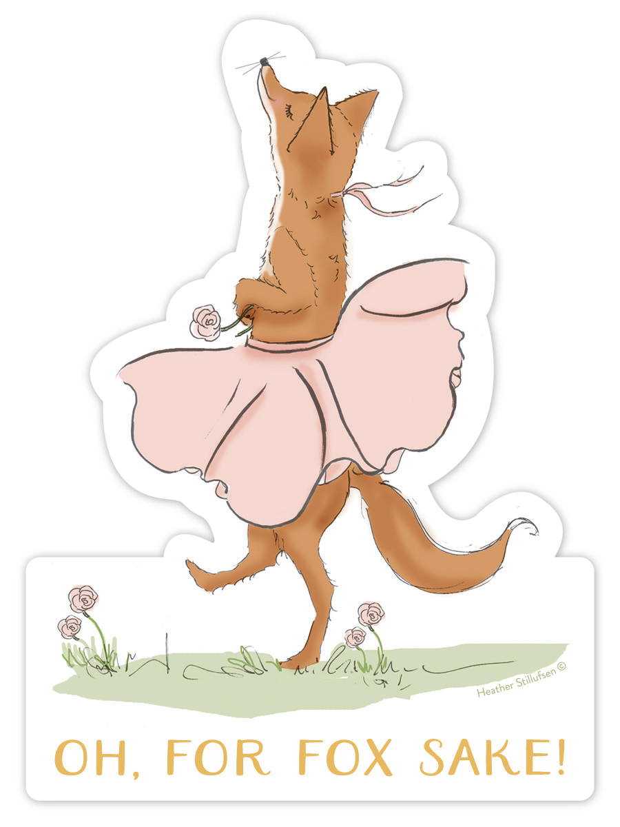 Oh, For Fox Sake! Sticker