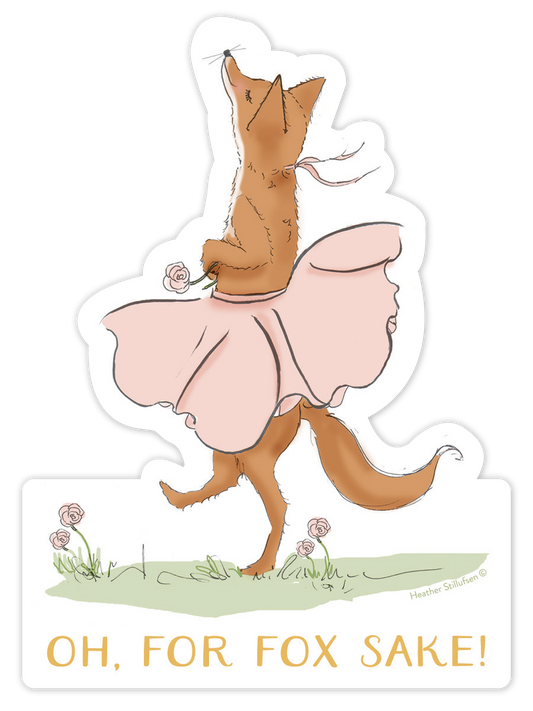Oh, For Fox Sake! Sticker