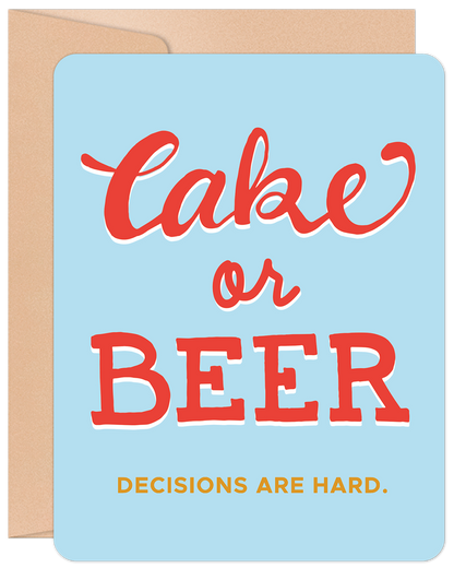 CAKE OR BEER