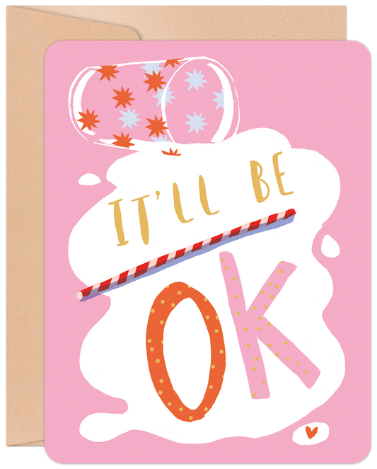 It'll Be Ok Encouragement Card