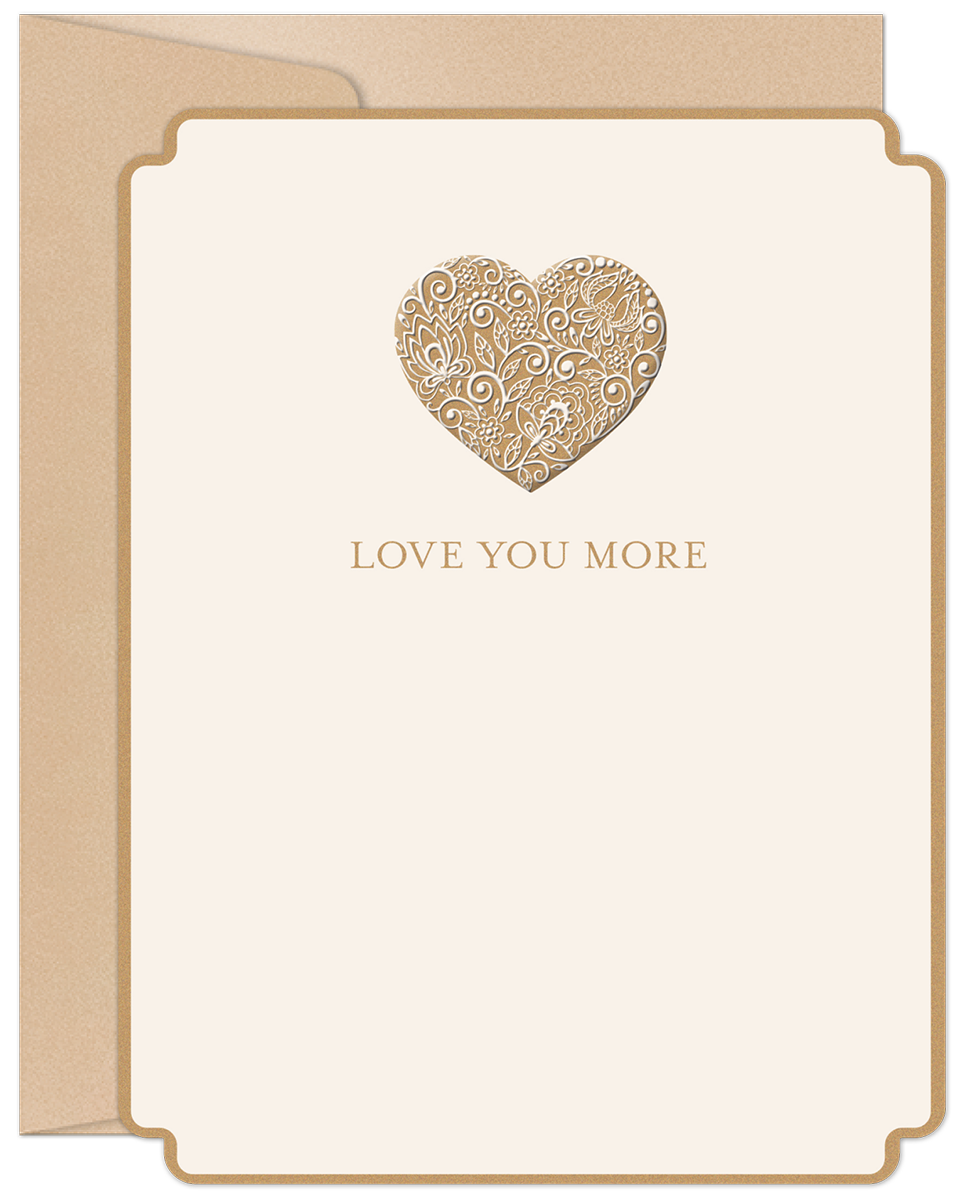 Love You More Valentine's Day Card