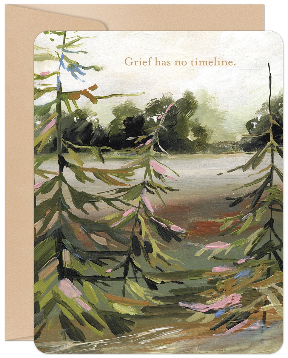 Grief Has No Timeline Sympathy Card